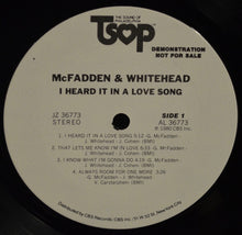 Laden Sie das Bild in den Galerie-Viewer, McFadden &amp; Whitehead : I Heard It In A Love Song (LP, Album, Promo)
