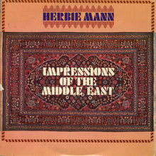 Charger l&#39;image dans la galerie, Herbie Mann : Impressions Of The Middle East (LP, Album, Mono)
