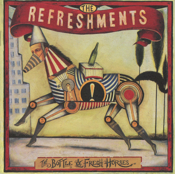 The Refreshments : The Bottle & Fresh Horses (CD, Album)