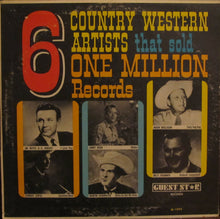 Load image into Gallery viewer, Various : 6 Country Western Artists That Sold One Million Records (LP, Album, Comp)
