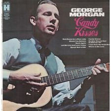 Load image into Gallery viewer, George Morgan (2) : Candy Kisses (LP, Album, Comp)

