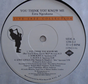Ezra Ngcukana : You Think You Know Me (LP, Album)