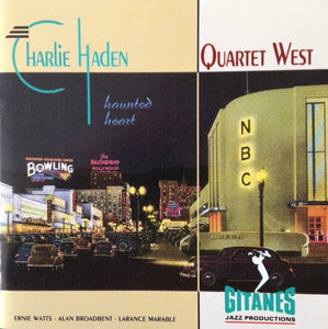 Charlie Haden - Quartet West* : Haunted Heart (CD, Album)