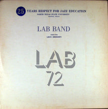 Load image into Gallery viewer, North Texas State University Lab Band*, Leon Breeden : Lab 72 (2xLP, Album)
