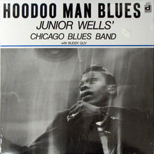 Laden Sie das Bild in den Galerie-Viewer, Junior Wells&#39; Chicago Blues Band With Buddy Guy : Hoodoo Man Blues (LP, Album, RE)
