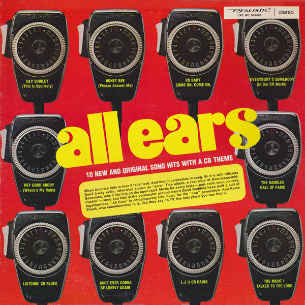 Various : All Ears (10 New And Original Hits With A CB Theme) (LP, Album, Comp)
