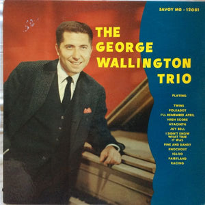 The George Wallington Trio* : The George Wallington Trio (LP, Album, Mono)