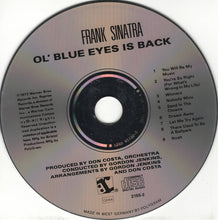 Load image into Gallery viewer, Frank Sinatra : Ol&#39; Blue Eyes Is Back (CD, Album, RE)
