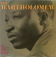 Load image into Gallery viewer, Dave Bartholomew : In The Alley (CD, Comp)
