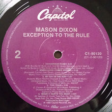 Laden Sie das Bild in den Galerie-Viewer, Mason Dixon : Exception To The Rule (LP)
