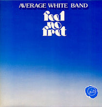 Laden Sie das Bild in den Galerie-Viewer, Average White Band : Feel No Fret (LP, Album, MO )
