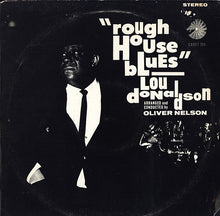 Charger l&#39;image dans la galerie, Lou Donaldson : Rough House Blues (LP, Album, RE)
