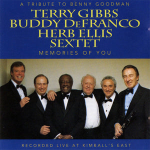 Terry Gibbs / Buddy DeFranco / Herb Ellis Sextet : A Tribute To Benny Goodman: Memories Of You (CD, Album)