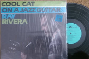 Ray Rivera : Cool Cat On A Jazz Guitar (LP, Album, RE)