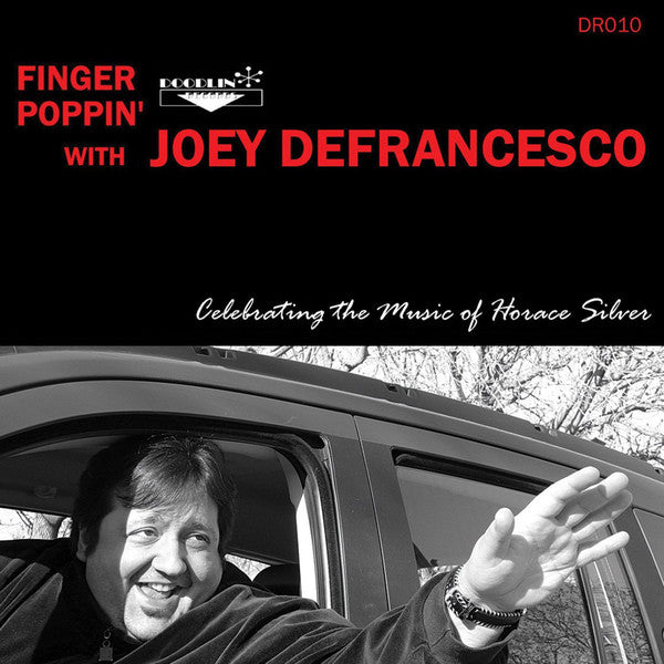 Joey DeFrancesco : Finger Poppin' - Celebrating The Music Of Horace Silver (CD, Album)