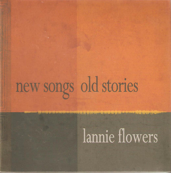 Lannie Flowers : New Songs Old Stories (CD, Album, Dig)