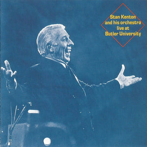 Stan Kenton And His Orchestra : Live At Butler University (CD, RE)