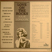 Laden Sie das Bild in den Galerie-Viewer, Julie London : Love On The Rocks (LP, Album, Mono)
