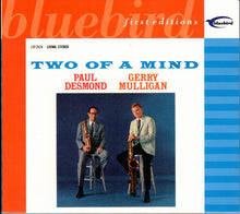 Charger l&#39;image dans la galerie, Paul Desmond, Gerry Mulligan : Two Of A Mind (CD, Album, RM)
