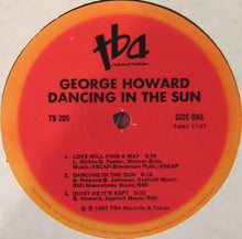 Charger l&#39;image dans la galerie, George Howard : Dancing In The Sun (LP, Album, Rai)
