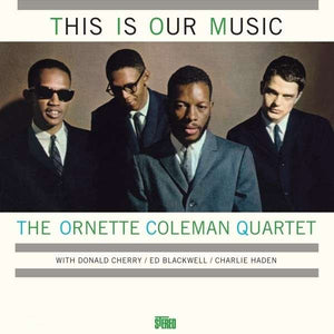 The Ornette Coleman Quartet : This Is Our Music (LP, Album, RE, RM, 180)