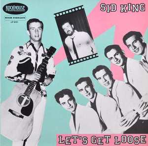 Sid King : Let's Get Loose (LP)