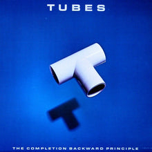 Load image into Gallery viewer, Tubes* : The Completion Backward Principle (LP, Album)
