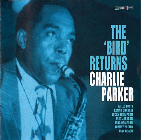 Charlie Parker : The 'Bird' Returns (CD, Album, RE, RM)