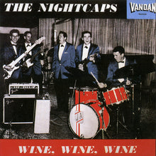 Laden Sie das Bild in den Galerie-Viewer, The Nightcaps (3) : Wine, Wine, Wine (LP, Album)
