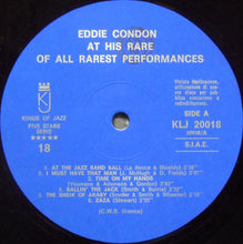 Charger l&#39;image dans la galerie, Eddie Condon : Here Is Eddie Condon At His Rare of All Rarest Perfomances Vol. 1 (LP, Album)
