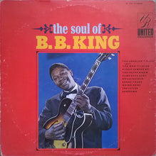 Laden Sie das Bild in den Galerie-Viewer, B.B. King : The Soul Of B.B. King (LP, RE)
