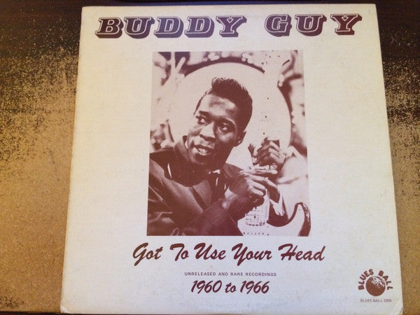 Buddy Guy : Got To Use Your Head (LP, Album, Comp)