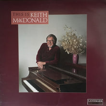 Load image into Gallery viewer, Keith MacDonald : This Is Keith MacDonald (LP, Album)
