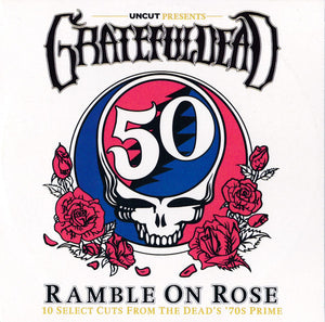 Grateful Dead* : Ramble On Rose (10 Select Cuts From The Dead's 70s Prime) (CD, Comp)
