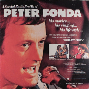 Peter Fonda : A Radio Profile Of Peter Fonda (LP, S/Sided)