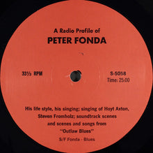 Laden Sie das Bild in den Galerie-Viewer, Peter Fonda : A Radio Profile Of Peter Fonda (LP, S/Sided)
