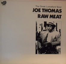 Load image into Gallery viewer, Joe Thomas (3) : Raw Meat (The Great Lunceford Tenor) (LP, Album)
