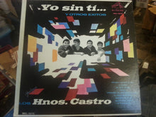 Charger l&#39;image dans la galerie, Los Hnos. Castro* : Yo Sin Ti... (LP, Album, Mono)
