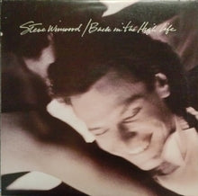 Laden Sie das Bild in den Galerie-Viewer, Steve Winwood : Back In The High Life (LP, Album, All)
