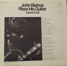 Charger l&#39;image dans la galerie, John Bishop (2) : John Bishop Plays His Guitar (Doesn&#39;t He) (LP, Album)
