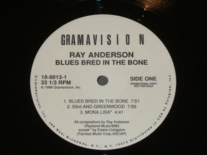 Ray Anderson : Blues Bred In The Bone (LP, Album, Promo, W/Lbl)