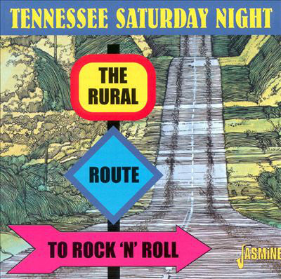 Various : Tennessee Saturday Night - The Rural Route To Rock 'N' Roll (CD, Comp, Mono)