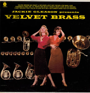 Jackie Gleason : Jackie Gleason Presents Velvet Brass (LP, Album, RE)