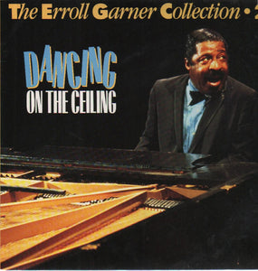 Erroll Garner : The Erroll Garner Collection 2 - Dancing On The Ceiling (CD, Album, RM)