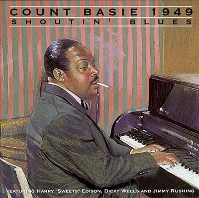 Count Basie : Shoutin' Blues 1949 (CD, Album, RE)