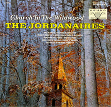 Charger l&#39;image dans la galerie, The Jordanaires : Church In The Wildwood (LP, Album)
