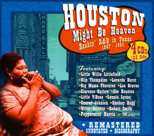 Various : Houston Might Be Heaven (Rockin' R&B In Texas 1947-1951) (4xCD, Comp)