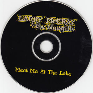 Larry McCray & The Bluegills : Meet Me At The Lake (CD, Album)