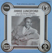 Laden Sie das Bild in den Galerie-Viewer, Jimmie Lunceford And His Harlem Express : Live At Jefferson Barracks, Missouri  1944 (LP)
