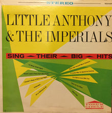 Laden Sie das Bild in den Galerie-Viewer, Little Anthony &amp; The Imperials : Sing Their Big Hits  (LP, Comp)
